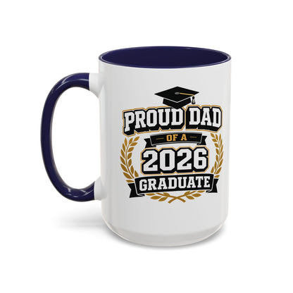 Proud Dad of a 2026 Graduate Mug | Custom Name Accent Coffee Mug