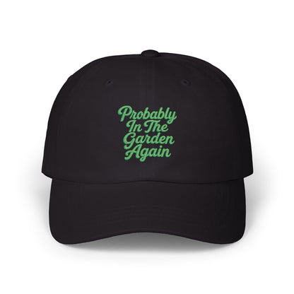 Probably In The Garden Again Dad Cap | Embroidered Floral Script hat