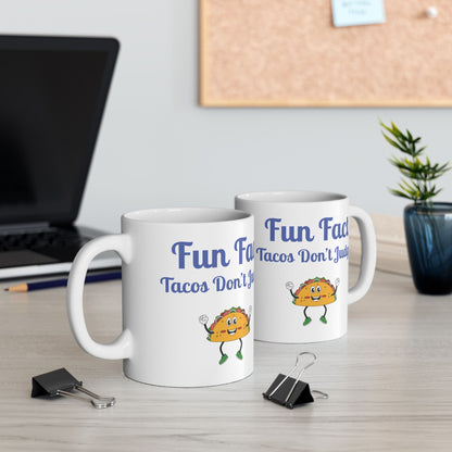 Fun Taco Fact Ceramic Mug - Perfect Gift for Taco Lovers, Foodie Gifts, Kitchen Decor, Quirky Coffee Cup, Humorous Kitchenware