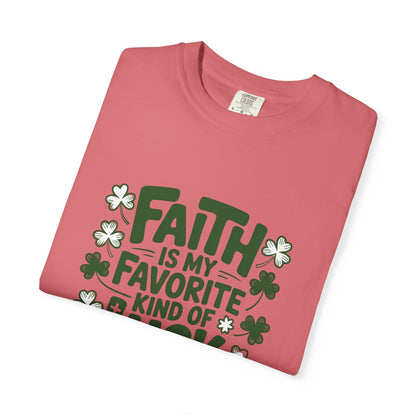 Faith Is My Favorite Kind of Luck T-shirt | St. Patrick's Day Shamrock Design