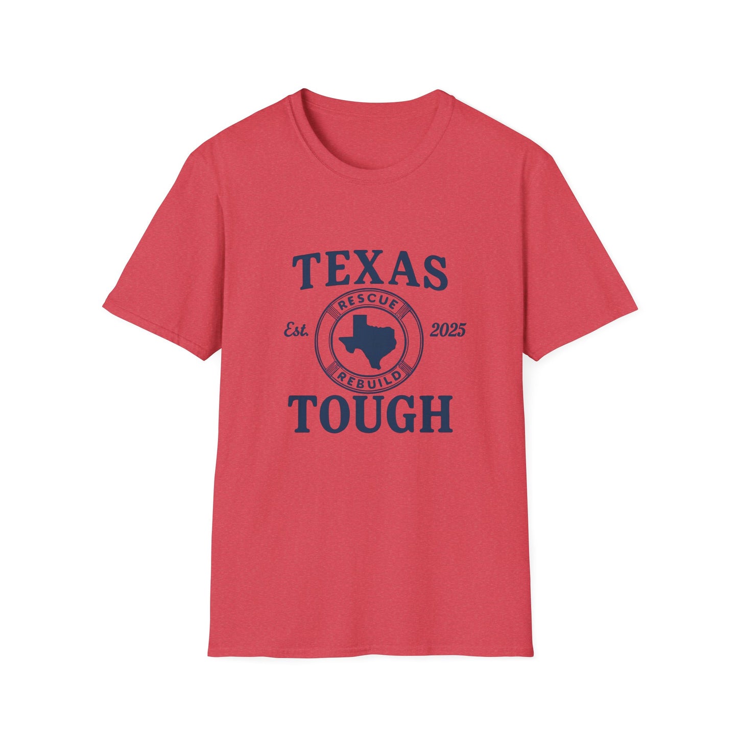 Texas Tough Unisex T-Shirt - Texas Pride, Promote Strength Tee, Lone Star State Pride Shirt, Hill Country, Strength through tragedy