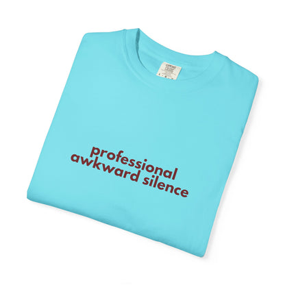 Professional Awkward Silence T-Shirt | Introvert Funny Quote