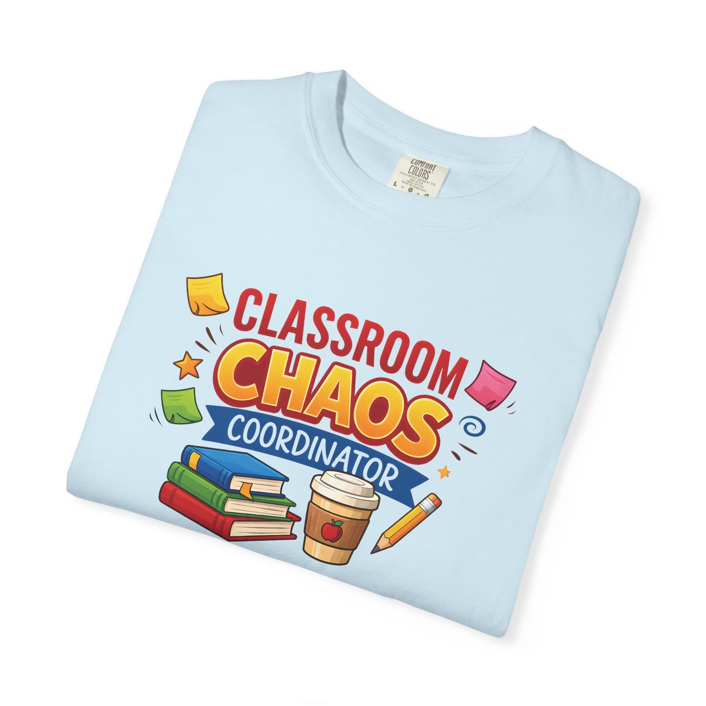 Classroom Chaos Coordinator T-shirt | Teacher Coffee Books Pencil