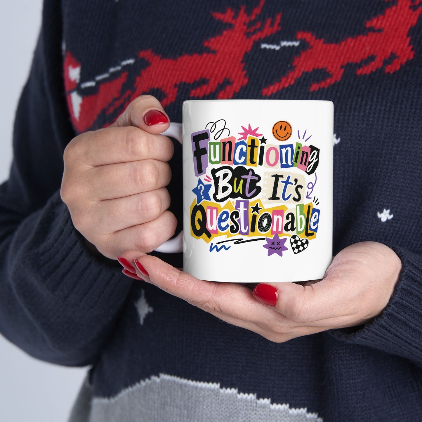 Functioning But It's Questionable Dopamine Humor Mug