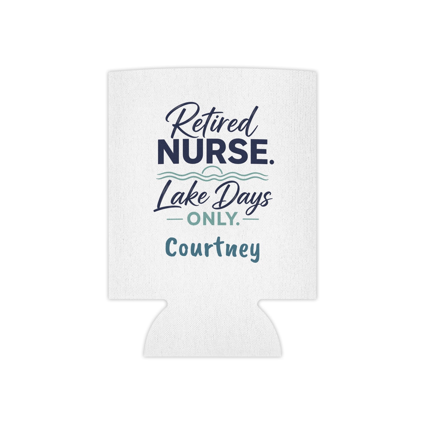 Retired Nurse Lake Days Can Cooler | Personalized