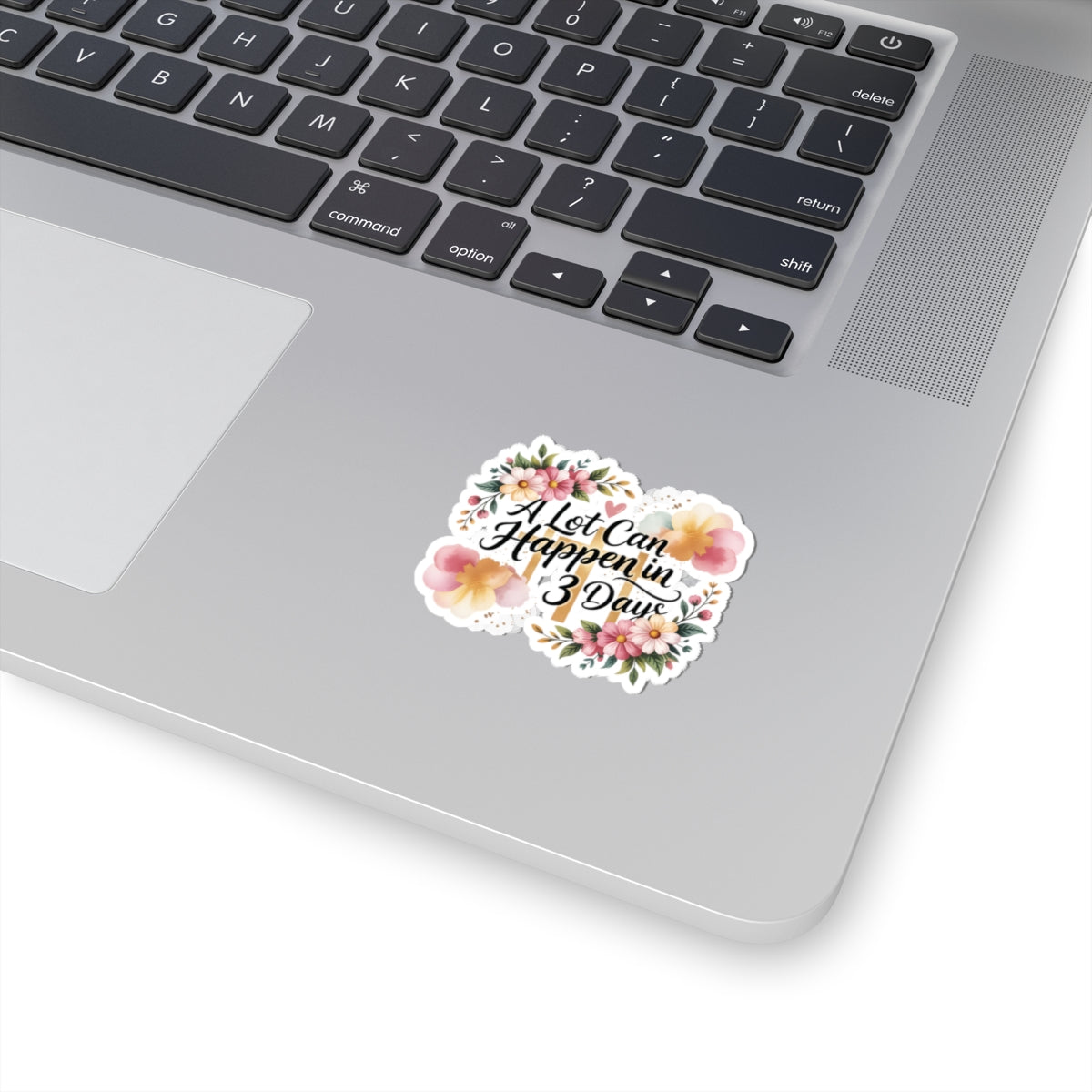 A Lot Can Happen in 3 Days Kiss-Cut Easter Faith Sticker | Floral Script Inspirational Sticker