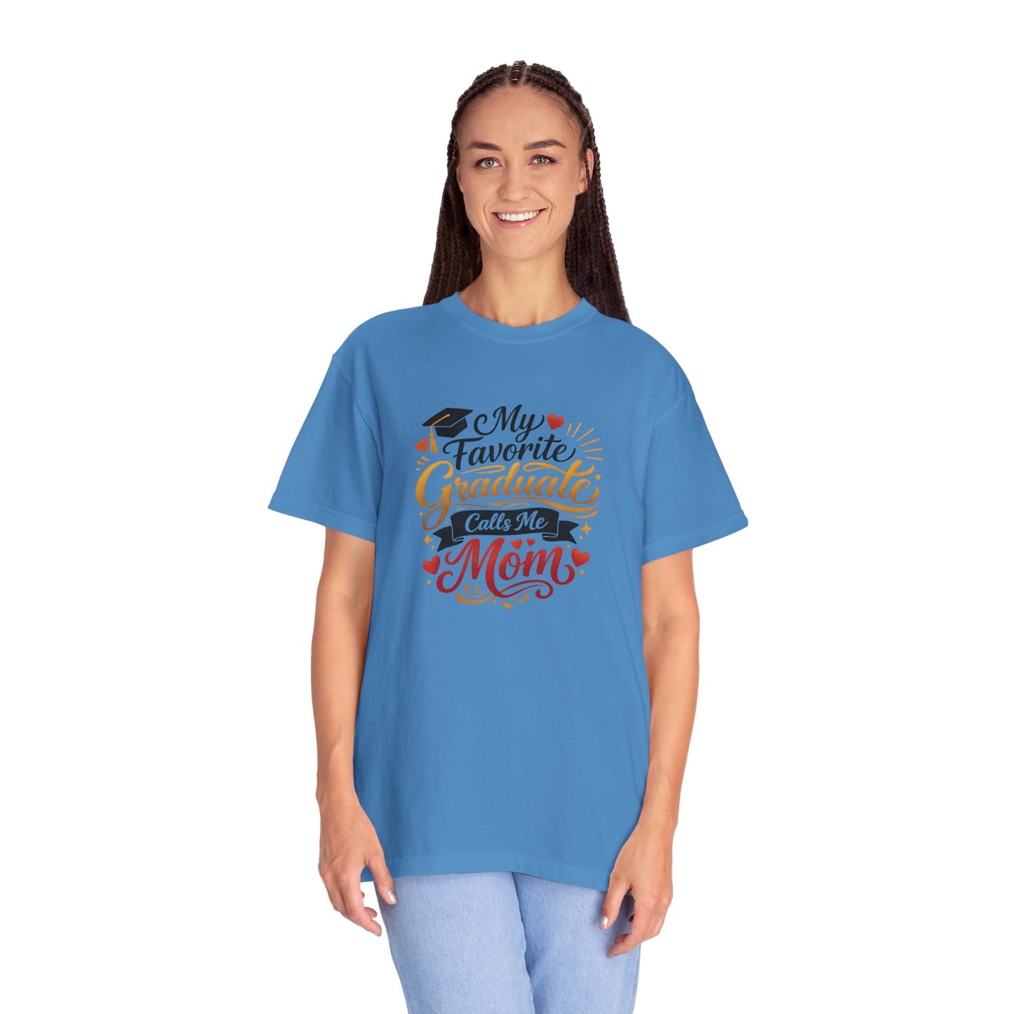 My Favorite Graduate Calls Me Mom T-Shirt | Graduation Mom Tee