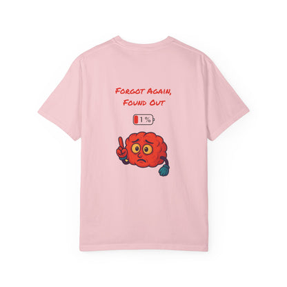 Gen X Humor Unisex T-shirt, Forgot Again Found Out Shirt, Funny 90s Tee, Vintage Style Top, Retro Clothing