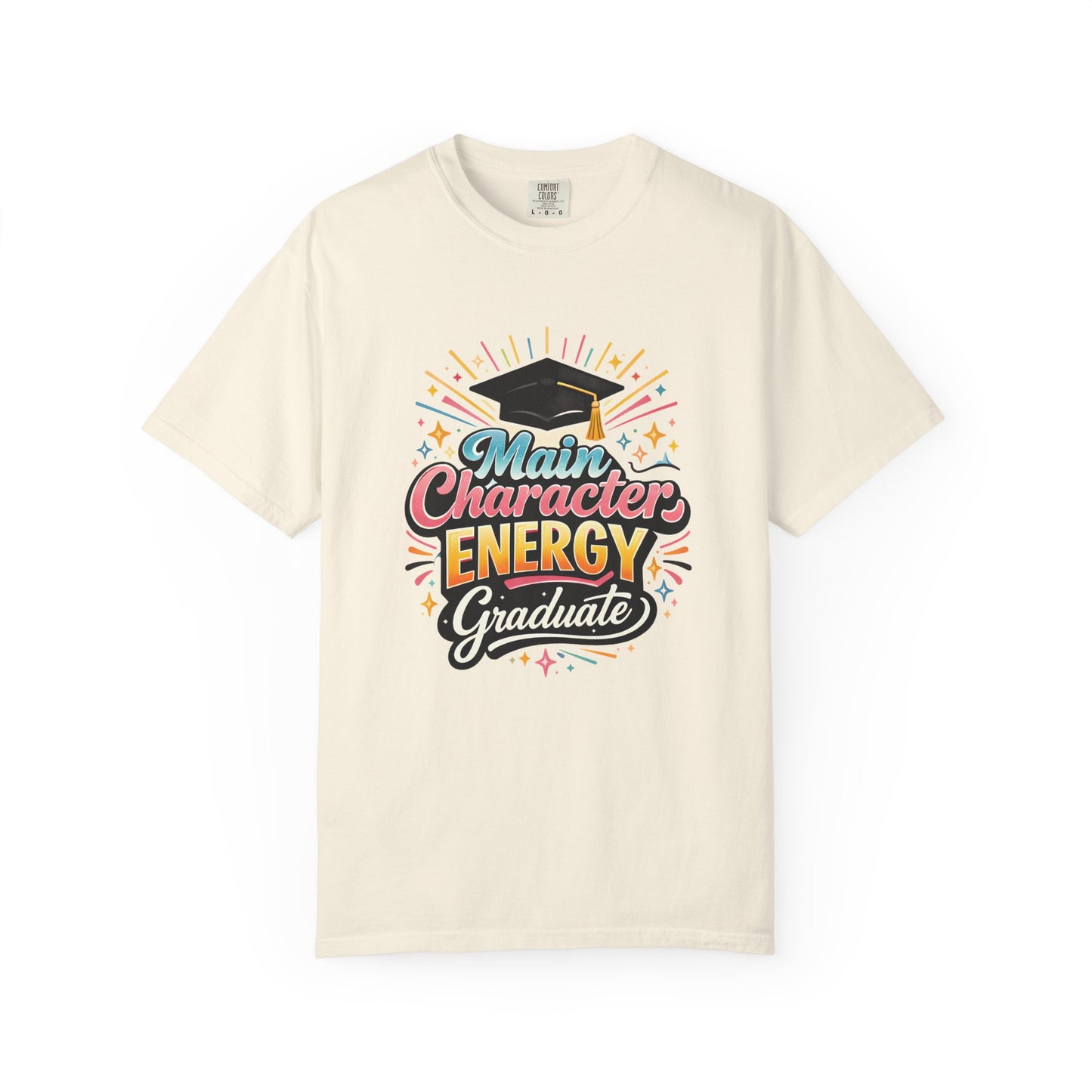 Main Character Energy Graduate T-Shirt | Graduation Cap Typography Tee