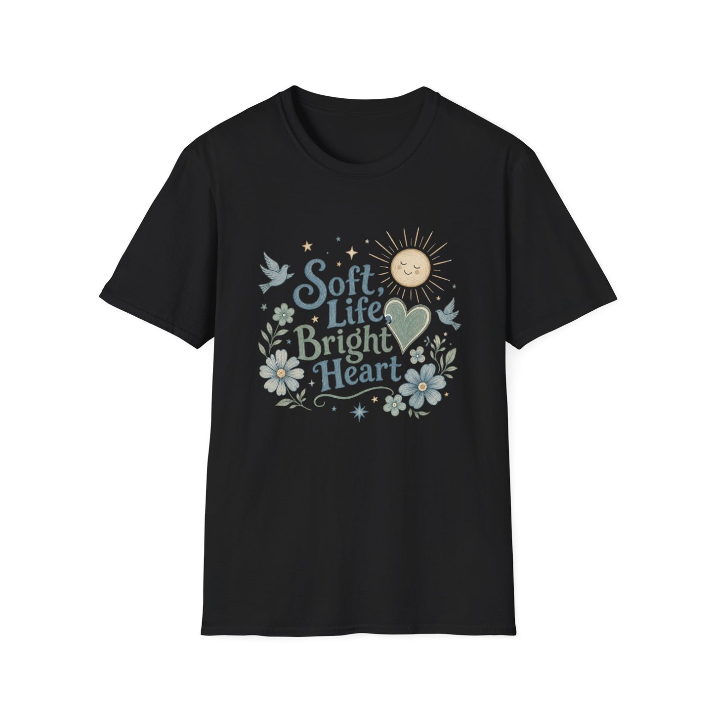 Soft Life Bright Heart T-Shirt | sun, doves, floral graphic