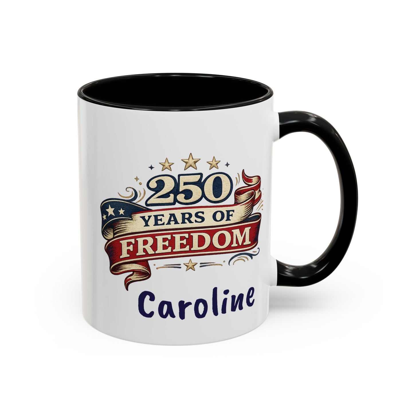 250 Years of Freedom Coffee Mug | Personalized Name - America 250th Anniversary, Semiquincentennial, Patriotic Gift, Heritage Celebration