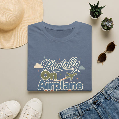 Mentally On Airplane Mode T-Shirt | Travel Plane Graphic