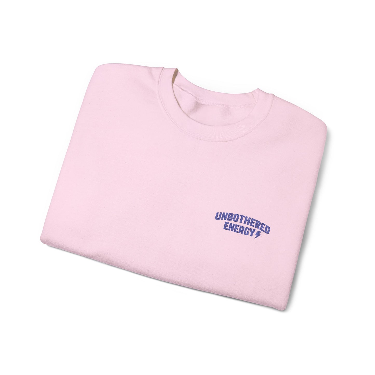 Unbothered Energy embroidered crewneck sweatshirt | left chest