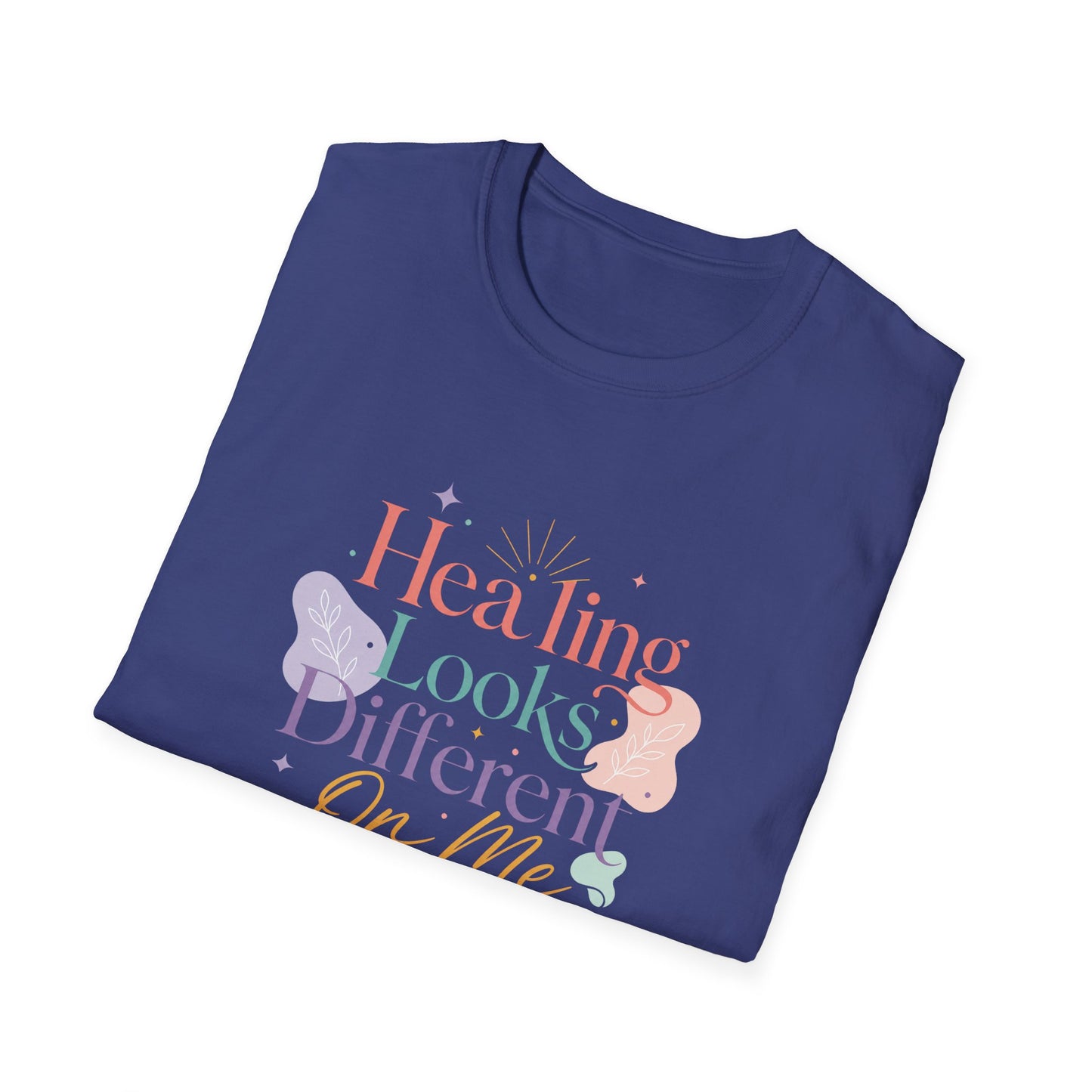 Healing Looks Different On Me T-Shirt | Pastel Floral Typography
