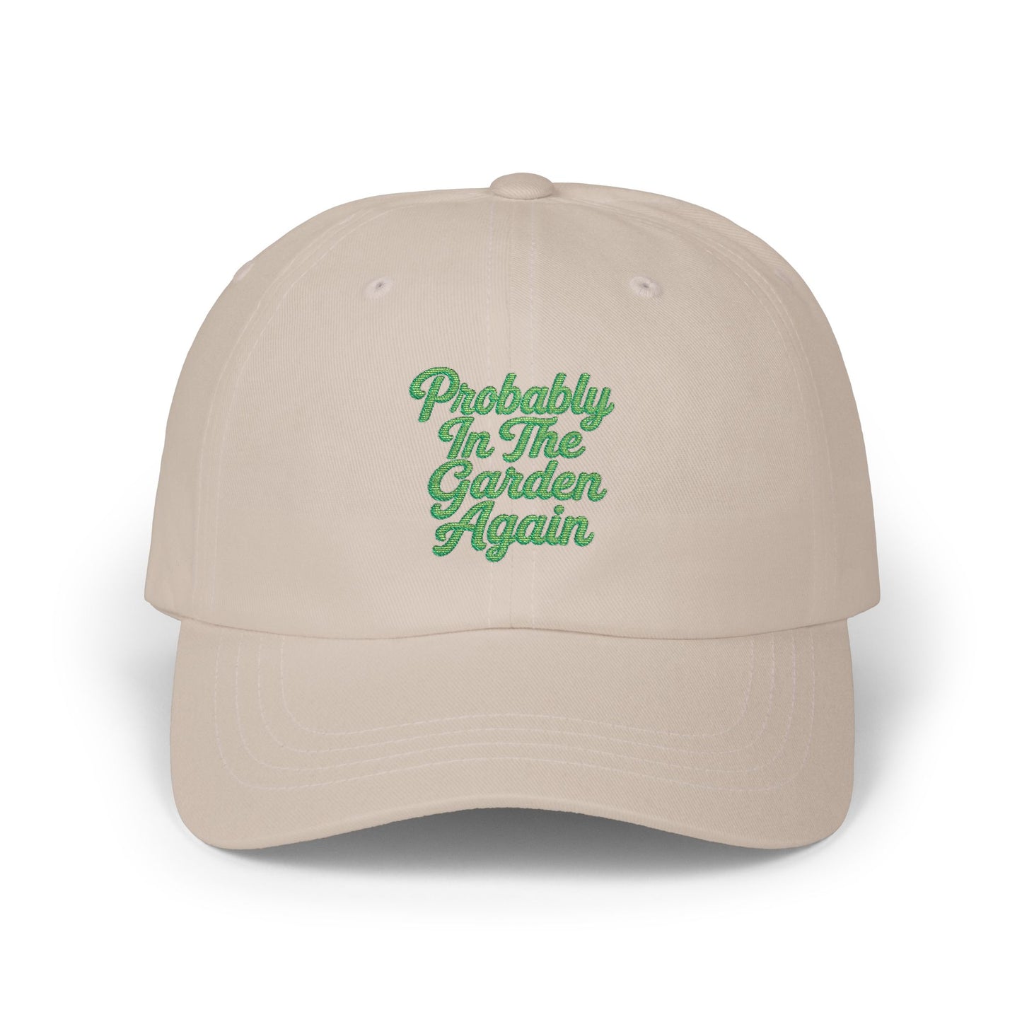 Probably In The Garden Again Dad Cap | Embroidered Floral Script hat