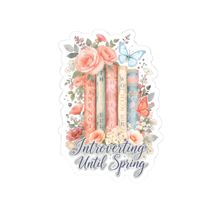 Introverting Until Spring sticker | kiss-cut book floral butterfly