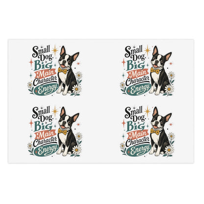 Small Dog Big Main Character Energy Sticker Sheet | Boston Terrier Sticker Set