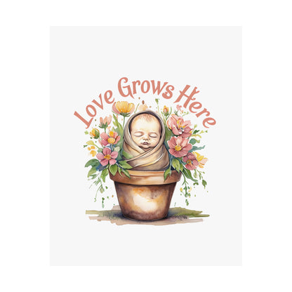 Love Grows Here Wall Art, Floral Nursery Print, Baby Shower Decor, Inspirational Poster, New Parent Gift, Home Decor, NICU Wall Art