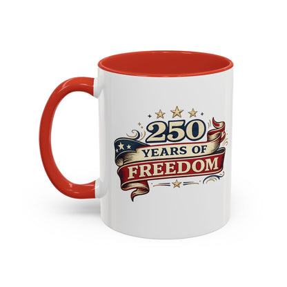 250 Years of Freedom Coffee Mug | Personalized Name - America 250th Anniversary, Semiquincentennial, Patriotic Gift, Heritage Celebration