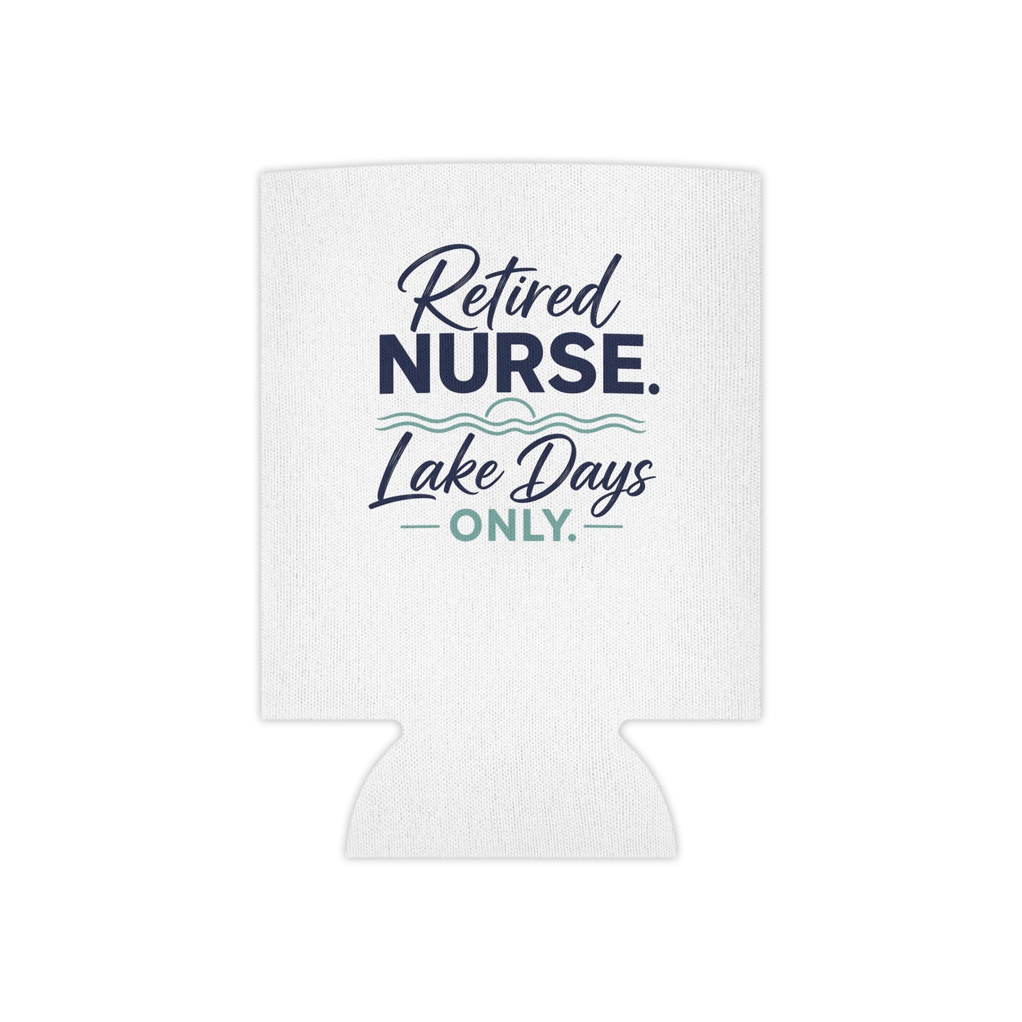 Retired Nurse Lake Days Can Cooler | Personalized