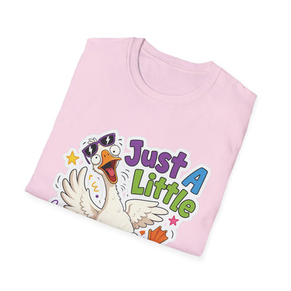 Just A Little Unhinged Goose T-Shirt | Funny Cartoon Goose Tee