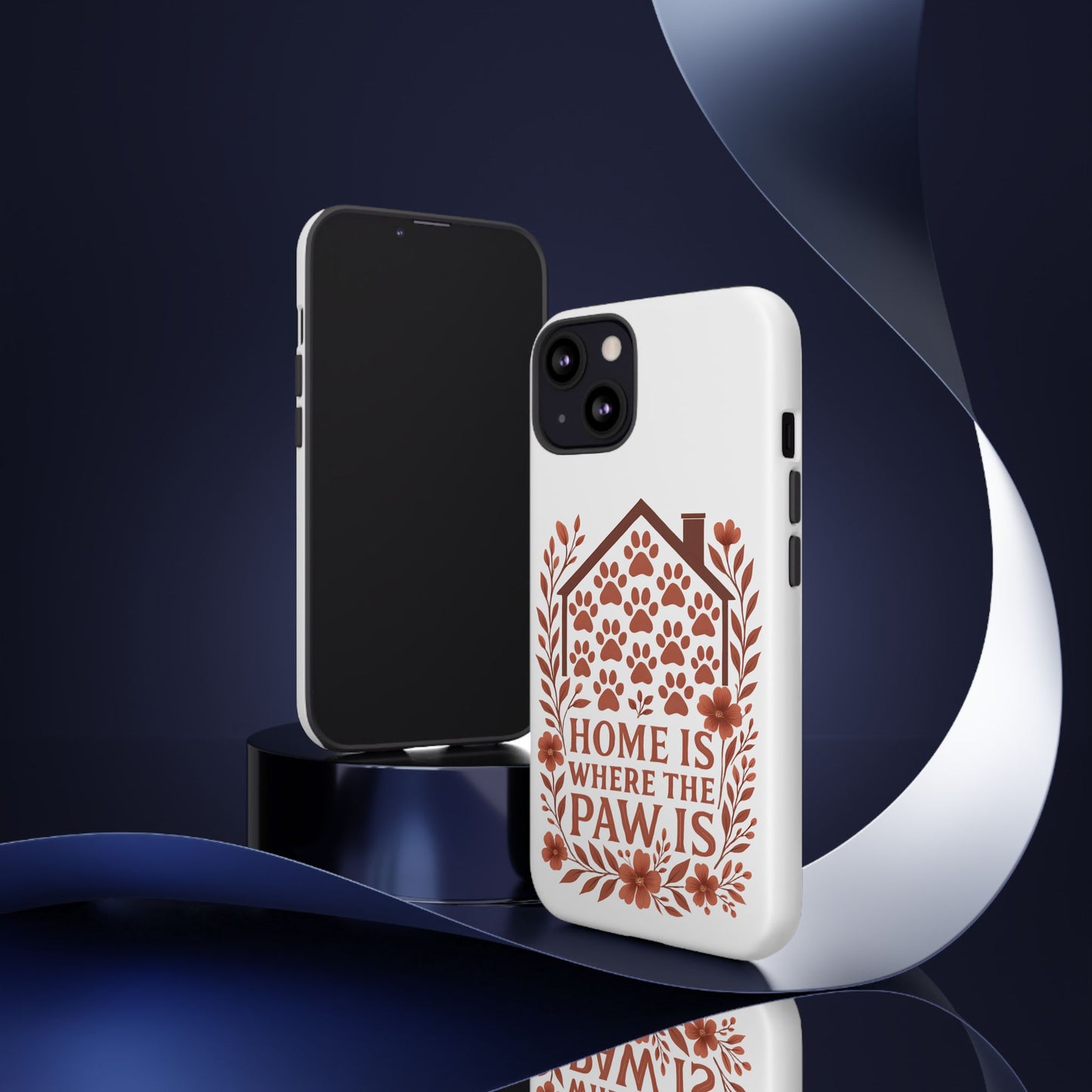 Cute Pet Phone Case, Home is Where the Paw Is, Animal Lover Gift, Phone Cover for Dog or Cat Owners