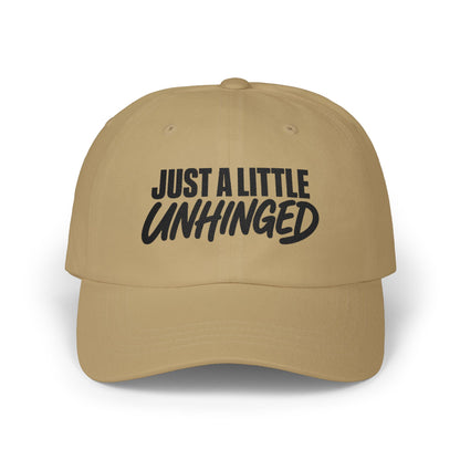 Just a Little Unhinged Dad Cap | Embroidered Script Baseball Hat
