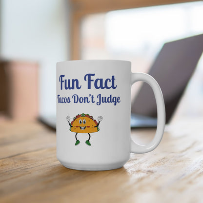 Fun Taco Fact Ceramic Mug - Perfect Gift for Taco Lovers, Foodie Gifts, Kitchen Decor, Quirky Coffee Cup, Humorous Kitchenware