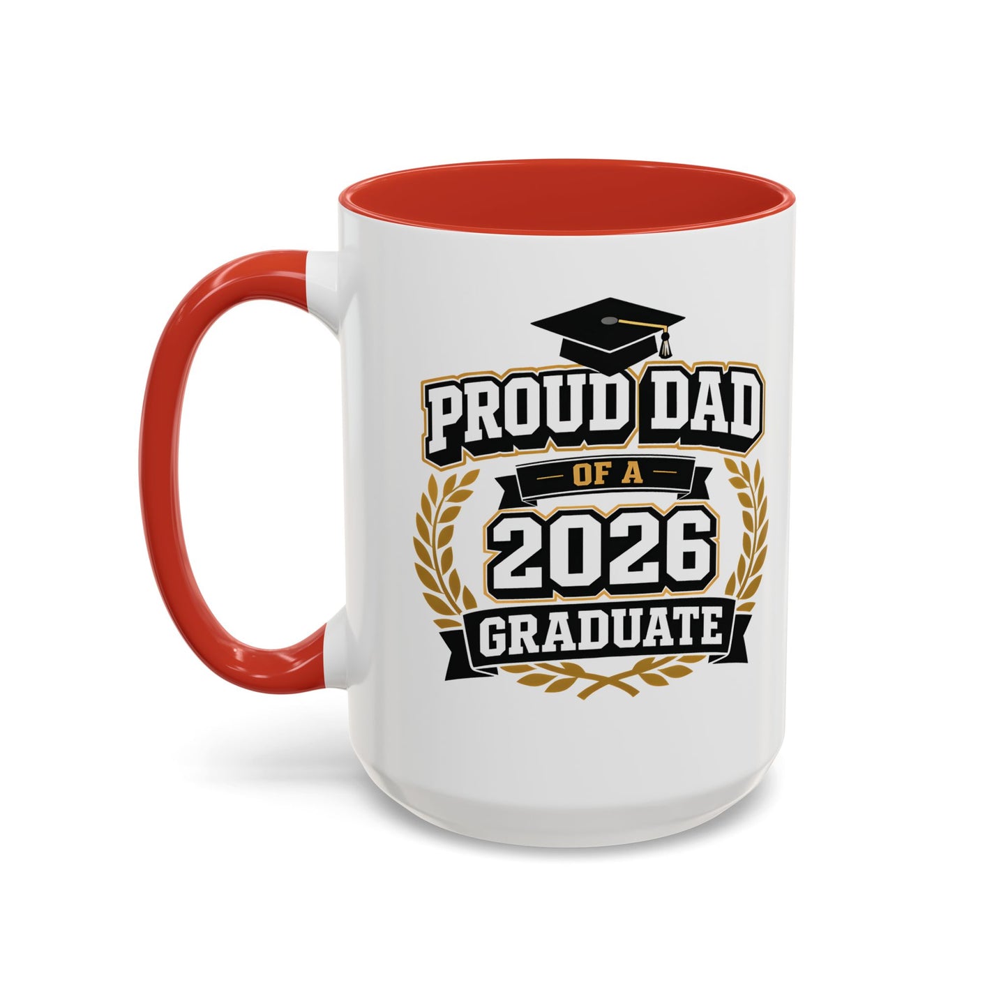 Proud Dad of a 2026 Graduate Mug | Custom Name Accent Coffee Mug
