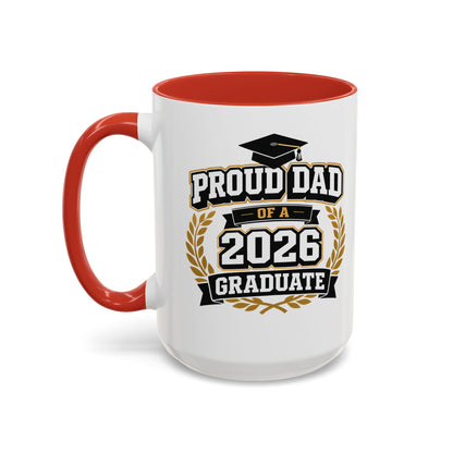 Proud Dad of a 2026 Graduate Mug | Custom Name Accent Coffee Mug
