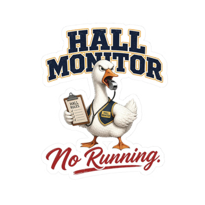Hall Monitor Goose No Running Sticker | Kiss-Cut Sticker