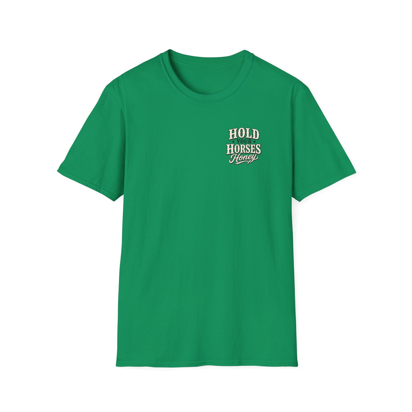 Hold Your Horses Honey T-Shirt | Retro Western Script, Chest & Back Graphic