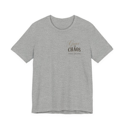 Grace in Chaos Tee | Inspirational scripture typography shirt