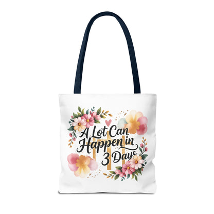 A Lot Can Happen in 3 Days Easter Faith Tote Bag | Floral Script Personalized Name