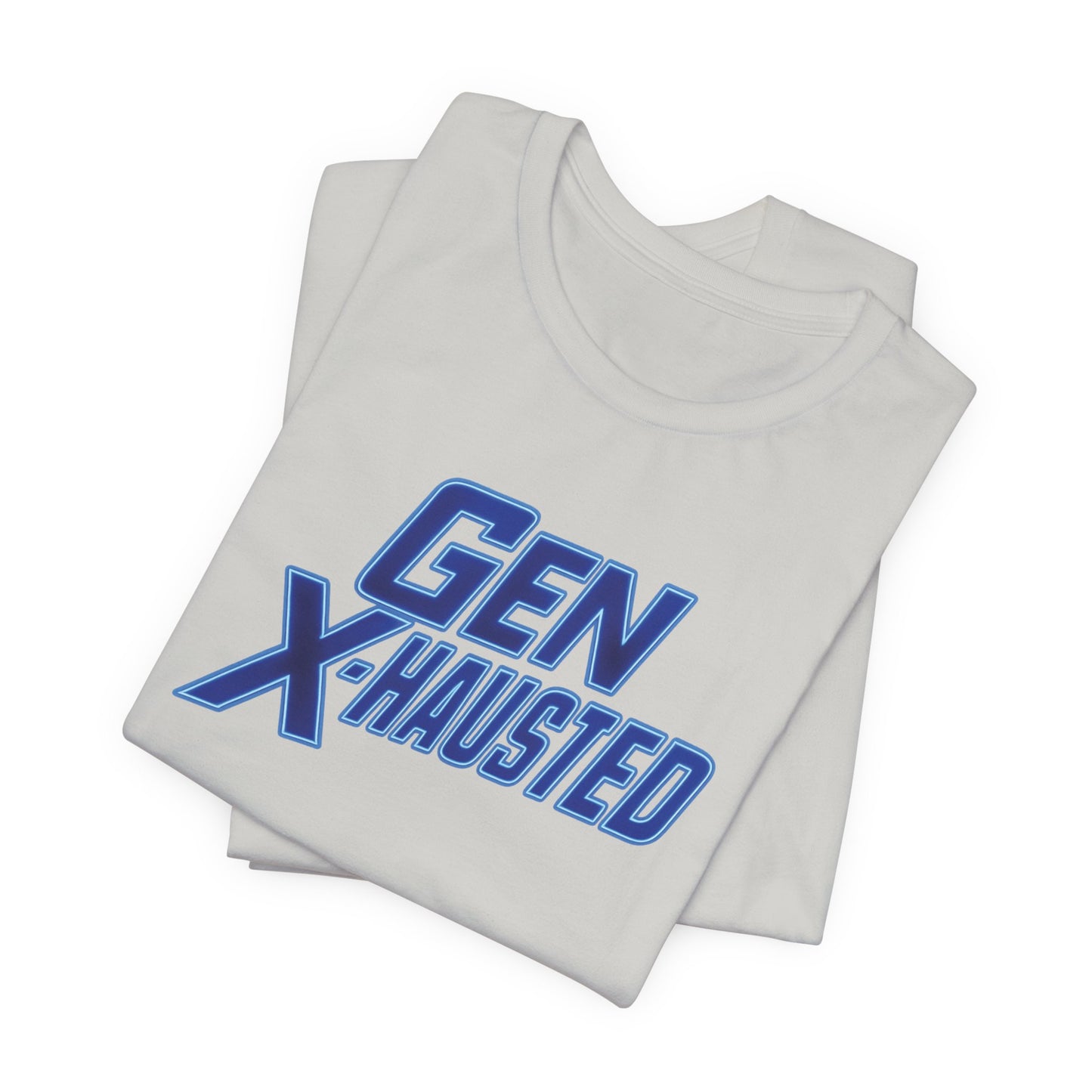 Gen X-Hausted Unisex Tee - Retro Humor Tee, Gift for Gen X, Casual Wear, Trendy Graphic Shirt, Unique Meme Apparel