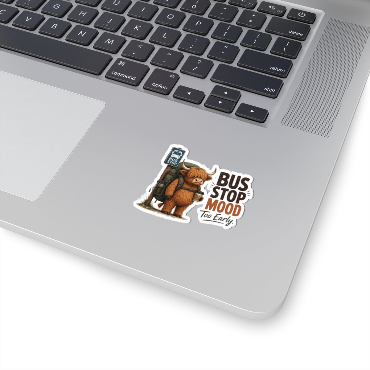 Bus Stop Mood Too Early Sticker | Highland Cow Sticker, Travel Coffee Decal