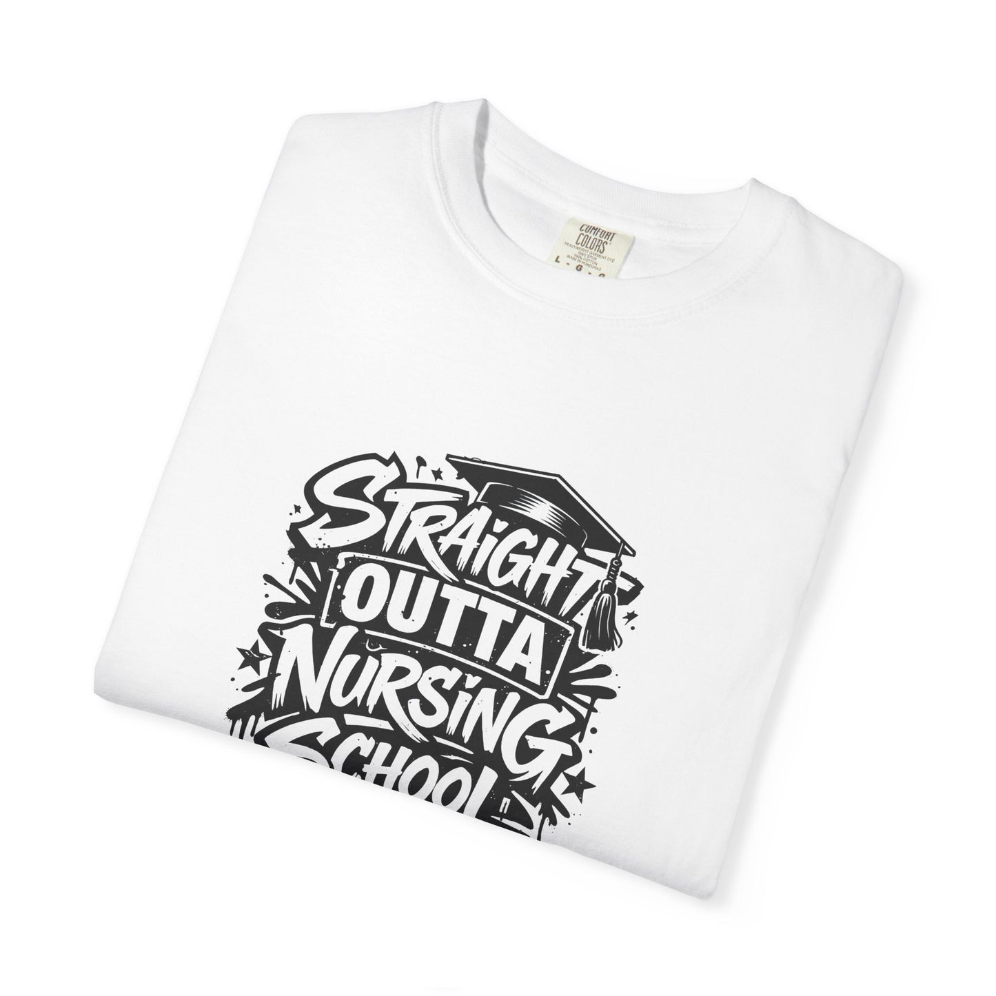 Straight Outta Nursing School T-shirt | Nursing Graduate Tee, Cap Graphic