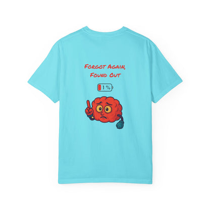 Gen X Humor Unisex T-shirt, Forgot Again Found Out Shirt, Funny 90s Tee, Vintage Style Top, Retro Clothing