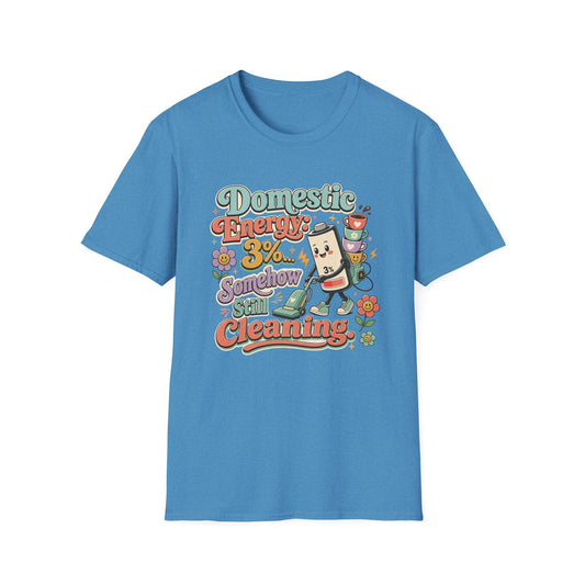 Domestic Energy 3% Somehow Still Cleaning T-Shirt | Cute Cleaning Coffee Can Cartoon