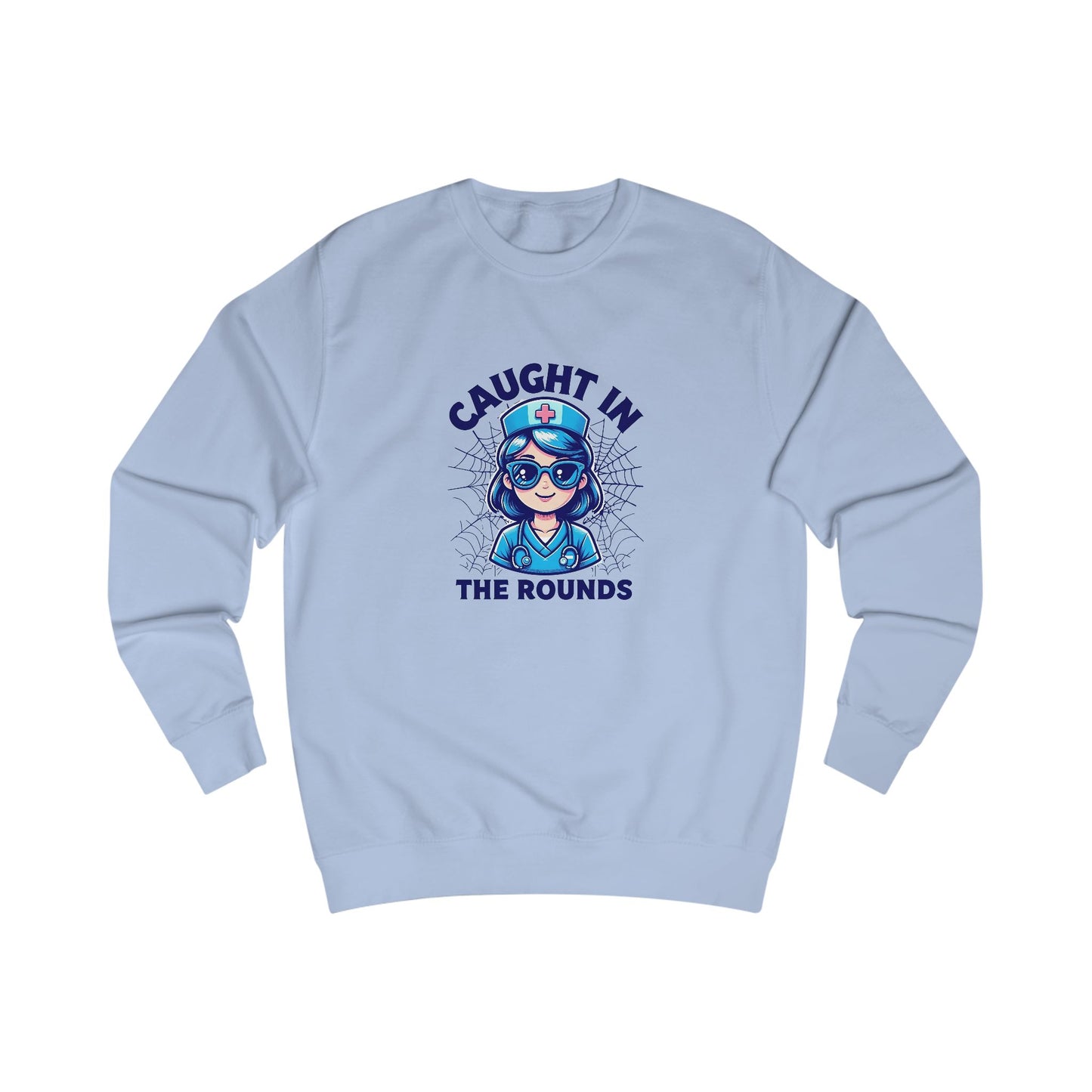 Fun Nurse Sweatshirt, Caught in the Rounds Apparel, Medical Humor Gift for Nurses, Cozy Casual Wear, Nursing School Graduation, Halloween
