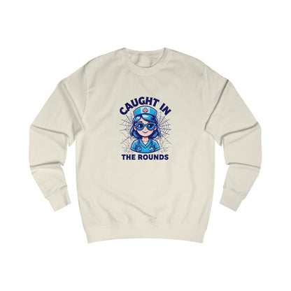 Fun Nurse Sweatshirt, Caught in the Rounds Apparel, Medical Humor Gift for Nurses, Cozy Casual Wear, Nursing School Graduation, Halloween