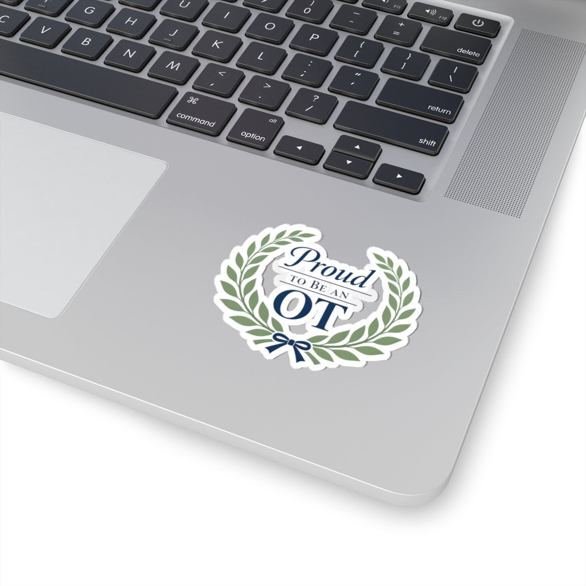 Proud to Be an OT Sticker | Occupational Therapist Laurel Wreath