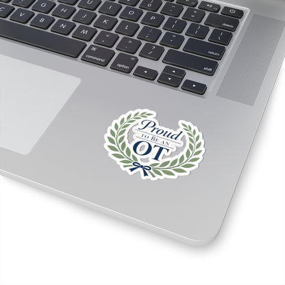 Proud to Be an OT Sticker | Occupational Therapist Laurel Wreath