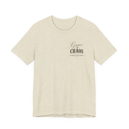 Grace in Chaos Tee | Inspirational scripture typography shirt