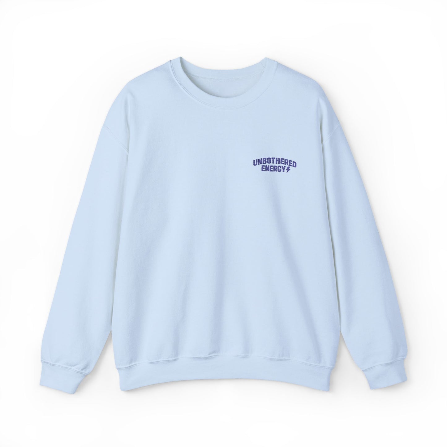 Unbothered Energy embroidered crewneck sweatshirt | left chest