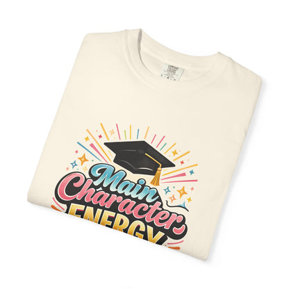 Main Character Energy Graduate T-Shirt | Graduation Cap Typography Tee