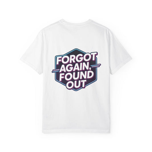 Gen X-Hausted Unisex T-shirt, Forgot Again Found Out Funny Tee, Gen X Humor Gift, Retro 80s 90s Shirt, Vintage Style Clothing
