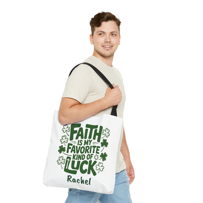 Faith Is My Favorite Kind Of Luck Tote | St. Patrick Shamrock Tote