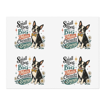 Small Dog Big Main Character Energy Sticker Sheet | Boston Terrier Sticker Set