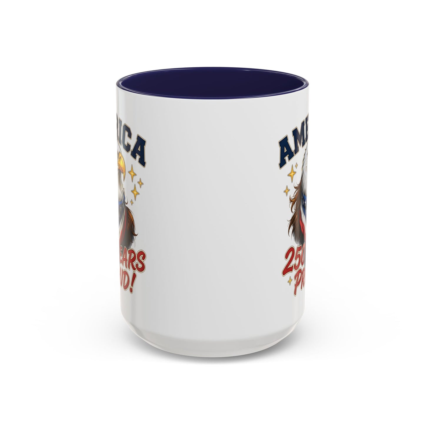 America Eagle 250 Years Proud Mug | Accent Coffee Mug 11/15oz